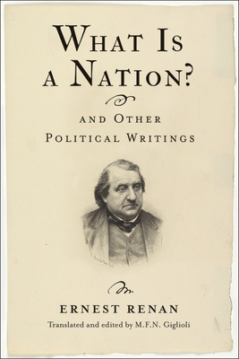 What Is a Nation and Other Political Writings (Columbia Studies in Political Thought / Political History)