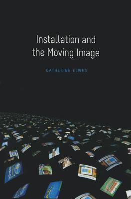 Installation and the Moving Image