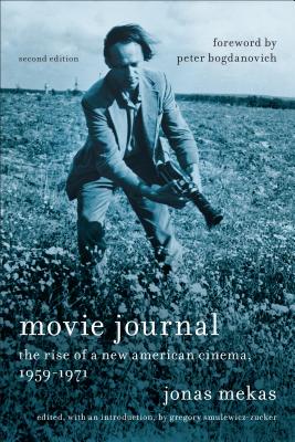 Movie Journal: The Rise of the New American Cinema, 1959-1971 (Film and Culture Series)