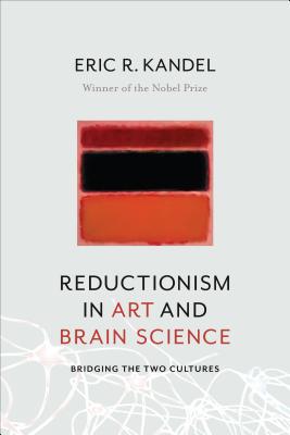 Reductionism in Art and Brain Science: Bridging the Two Cultures