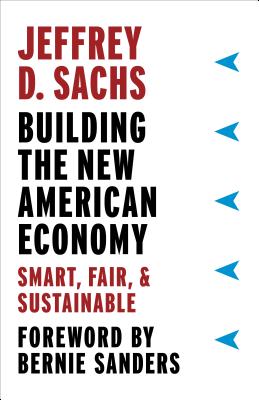 Building the New American Economy: Smart, Fair, and Sustainable (Inscribed)