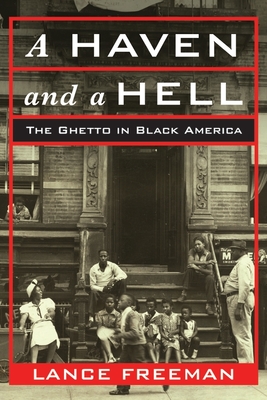 Haven and a Hell: The Ghetto in Black America