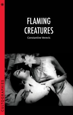 Flaming Creatures (Cultographies)