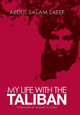 My Life with the Taliban (Columbia/Hurst)