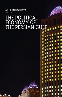 The Political Economy of the Persian Gulf (Columbia/Hurst)