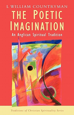 The Poetic Imagination: An Anglican Spiritual Tradition