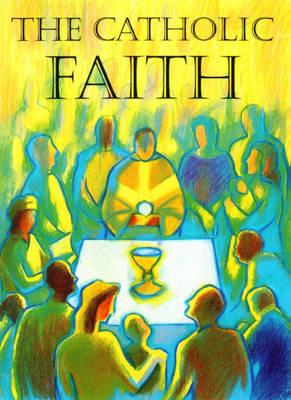 The Catholic Faith Image for The Catholic Faith