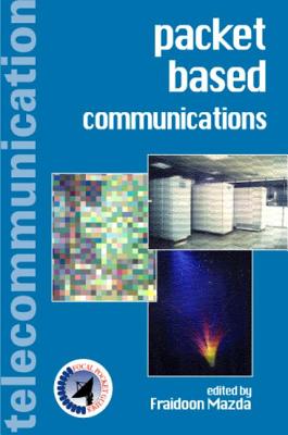 Packet Based Communications (Telecommunication Series)