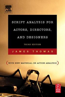 Script Analysis for Actors, Directors, and Designers, Third Edition
