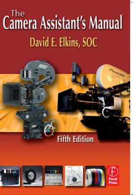 The Camera Assistant's Manual
