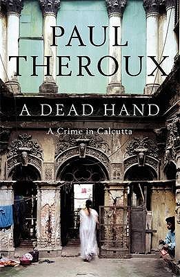 A Dead Hand: A Crime in Calcutta