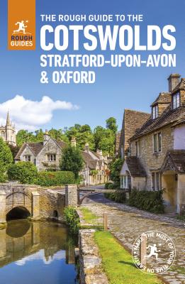 The Rough Guide to the Cotswolds, Stratford-upon-Avon and Oxford (Travel Guide) (Rough Guides)