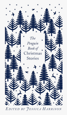 Image for The Penguin Book of Christmas Stories: From Hans Christian Andersen to Angela Carter (Penguin Clothbound Classics)