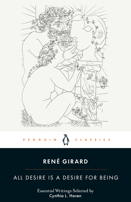 All Desire Is a Desire for Being (Penguin Classics)