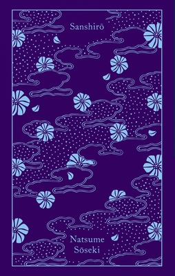 Sanshiro (Penguin Clothbound Classics)