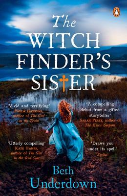 Witchfinder's Sister: A haunting historical thriller perfect for fans of The Familiars and The Dutch House