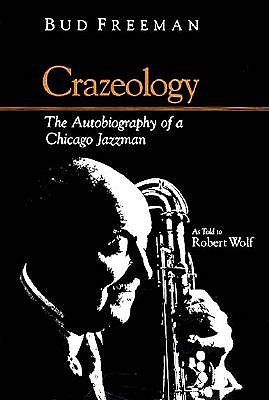 Crazeology: The Autobiography of a Chicago Jazzman