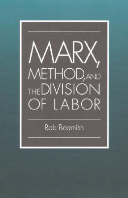 Marx, Method, and the Division of Labor