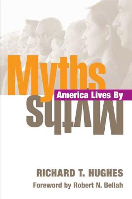Myths America Lives By