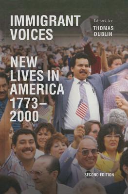 Immigrant Voices: New Lives in America, 1773-2000