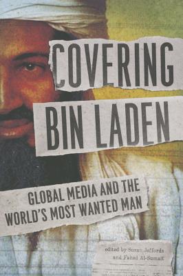 Covering Bin Laden: Global Media and the World's Most Wanted Man