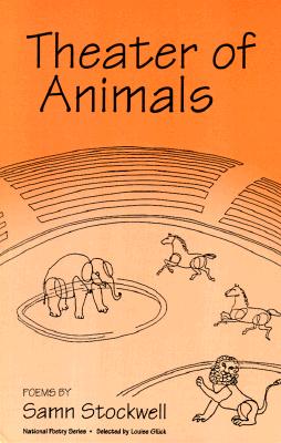 Theater of Animals: Poems