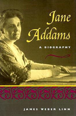 Jane Addams: A Biography (Revised)