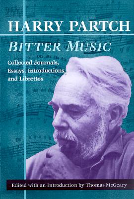 Bitter Music: Collected Journals, Essays, Introductions, and Librettos (Music in American Life)