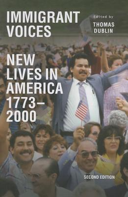Immigrant Voices: New Lives in America, 1773-2000