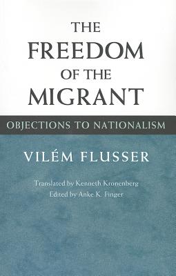 The Freedom of Migrant: OBJECTIONS TO NATIONALISM