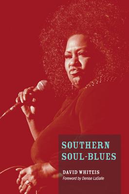 Southern Soul-Blues (Music in American Life)