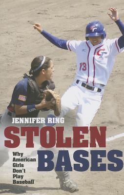 Stolen Bases: Why American Girls Don't Play Baseball