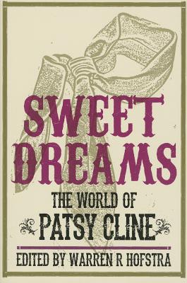 Sweet Dreams: The World of Patsy Cline
