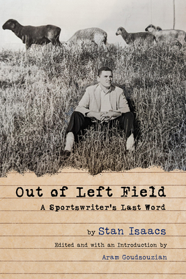Out of Left Field: A Sportswriters Last Word (Sport and Society)