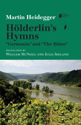 Hlderlin's Hymns Germania and The Rhine (Studies in Continental Thought)