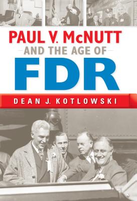 Image for Paul V. McNutt and the Age of FDR