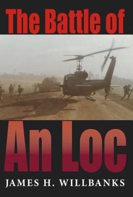 The Battle of An Loc (Twentieth-Century Battles)