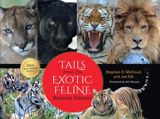Tails from the Exotic Feline Rescue Center, 25th Anniversary Edition
