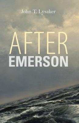 After Emerson (American Philosophy)
