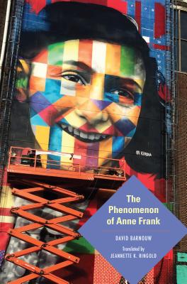 The Phenomenon of Anne Frank (Jewish Literature and Culture)
