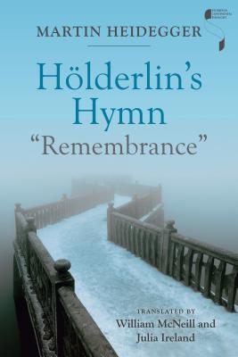 Hlderlin's Hymn Remembrance (Studies in Continental Thought)
