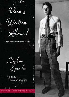 Poems Written Abroad: The Lilly Library Manuscript (Special Publications of the Lilly Library)