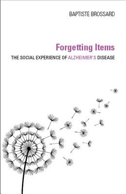 Forgetting Items: The Social Experience of Alzheimer's Disease