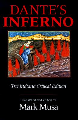 Dante's Inferno, The Indiana Critical Edition (Indiana Masterpiece Editions)