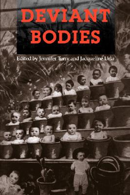 Deviant Bodies: Critical Perspectives on Difference in Science and Popular Culture (Race, Gender, and Science)