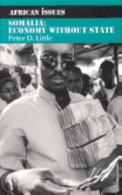 Somalia: Economy without State (African Issues)