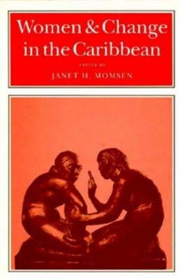 Women & Change in the Caribbean: A Pan-Caribbean Perspective