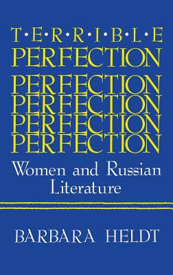 Image for Terrible Perfection: Women and Russian Literature (A Midland Book) Terrible Perfection: Women and Russian Literature (A Midland Book)