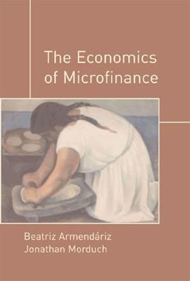 Image for The Economics Of Microfinance The Economics Of Microfinance