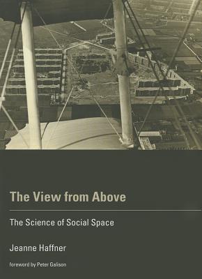 The View from Above: The Science of Social Space